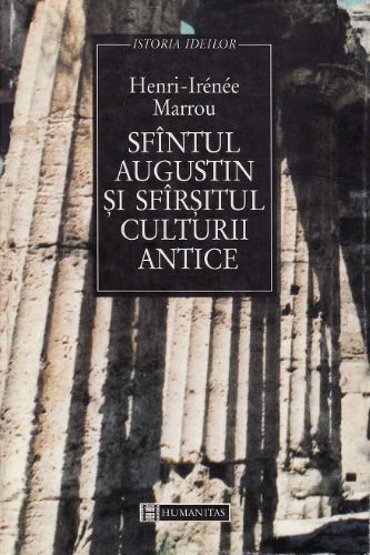 Sfintul Augustin si sfirsitul culturii antice