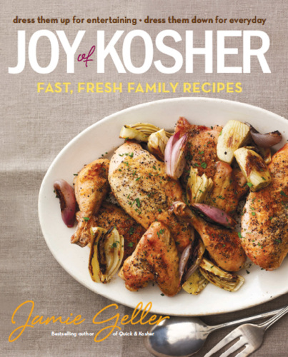 Joy of Kosher: Fast, Fresh Family Recipes