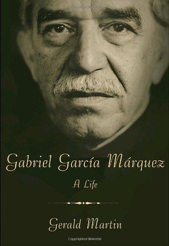 Gabriel García Márquez: A Life