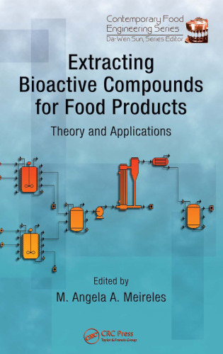 Extracting Bioactive Compounds for Food Products: Theory and Applications