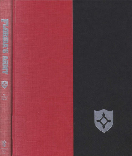 Florida's Army: Militia, State Troops, National Guard, 1565-1985