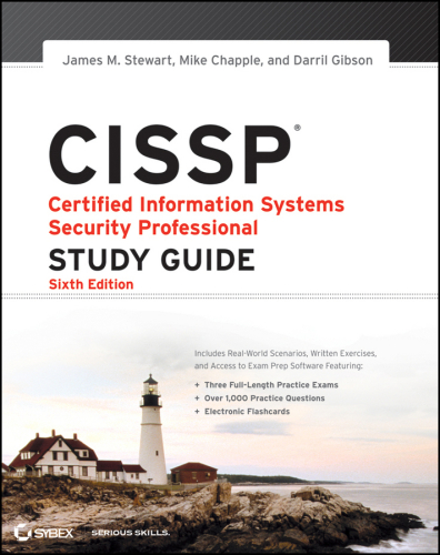 CISSP: Certified Information Systems Security Professional Study Guide