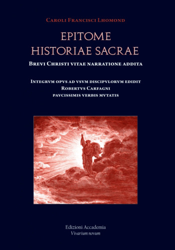 Epitome Historiae Sacrae: Brevi Christi Vitae Narratione Addita