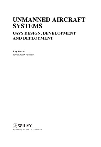 Unmanned aircraft systems: UAVs design, development and deployment