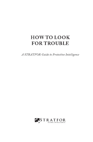 How to Look for Trouble: A Stratfor Guide to Protective Intelligence