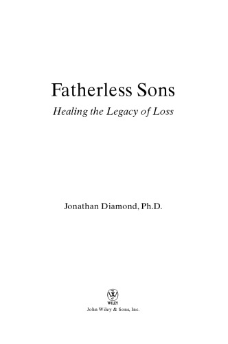 Fatherless Sons: Healing the Legacy of Loss