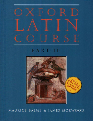 Oxford Latin Course, Part 3, 2nd Edition