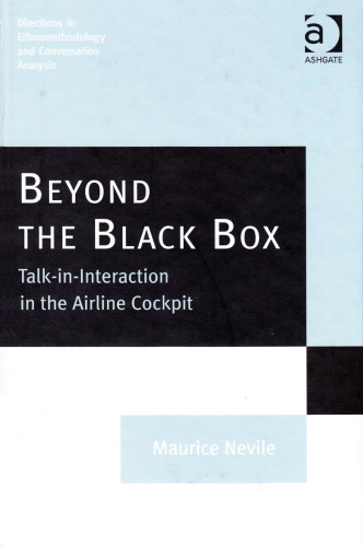 Beyond the Black Box: Talk-In-Interaction in the Airline Cockpit