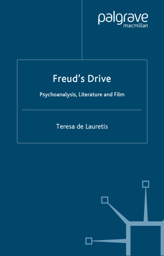 Freud's Drive: Psychoanalysis, Literature and Film