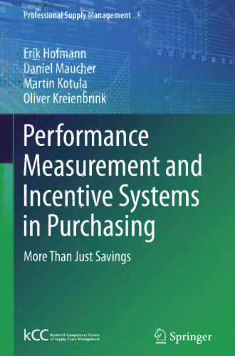 Performance Measurement and Incentive Systems in Purchasing: More Than Just Savings