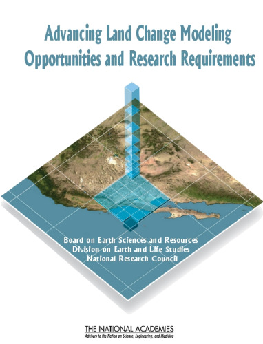 Advancing Land Change Modeling: Opportunities and Research Requirements