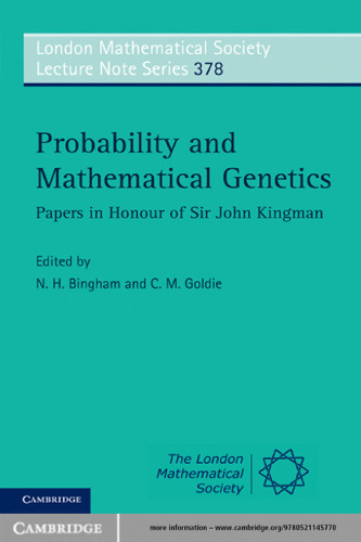Probability and Mathematical Genetics: Papers in Honour of Sir John Kingman
