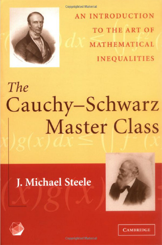 The Cauchy-Schwarz Master Class: An Introduction to the Art of Mathematical Inequalities