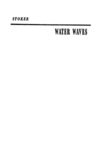 Water Waves: The Mathematical Theory With Applications
