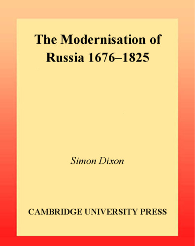 The Modernisation of Russia, 1676-1825