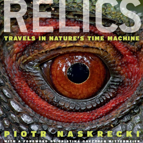 Relics: Travels in Nature's Time Machine