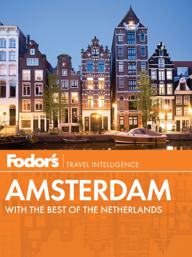 Fodor's Amsterdam: with the Best of the Netherlands