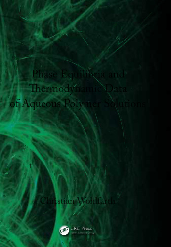 CRC Handbook of Phase Equilibria and Thermodynamic Data of Aqueous Polymer Solutions