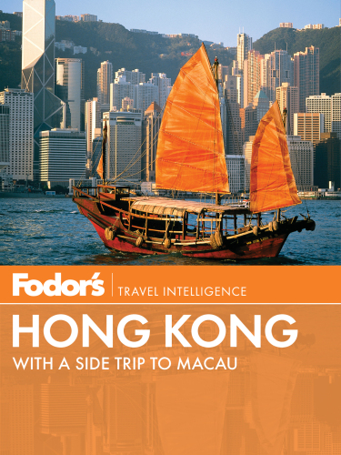 Fodor's Hong Kong: with a Side Trip to Macau