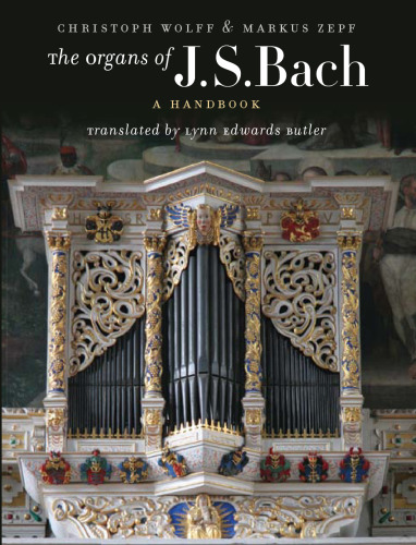 The Organs of J.S. Bach: A Handbook