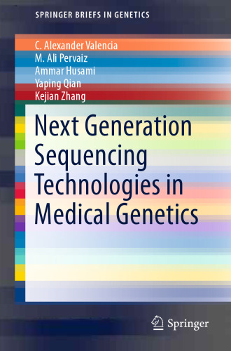 Next Generation Sequencing Technologies in Medical Genetics