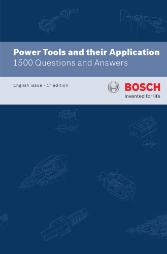Power tools and their application. 1500 questions and answer.