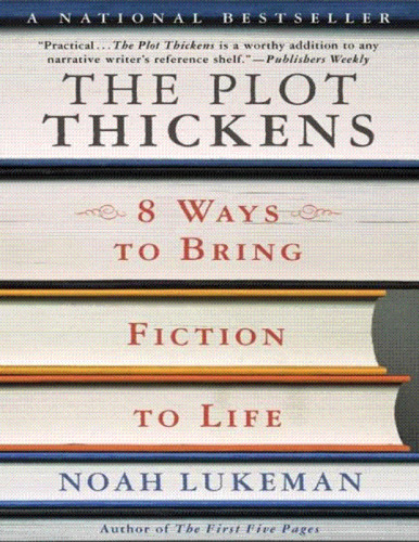 The Plot Thickens: 8 Ways to Bring Fiction to Life