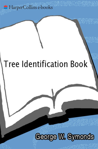 Tree Identification Book : A New Method for the Practical Identification and Recognition of Trees