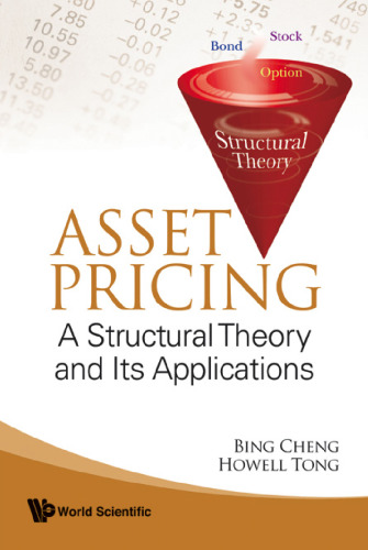 Asset Pricing: A Structural Theory and Its Applications