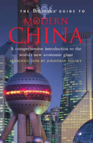 The Britannica Guide to Modern China