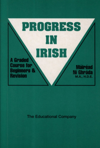 Progress in Irish: A Graded Course for Beginners and Revision
