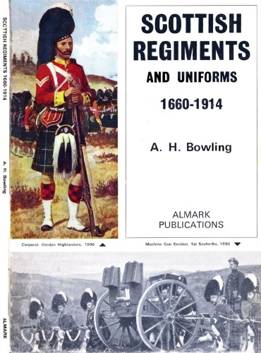 Scottish Regiments and Uniforms, 1660-1914
