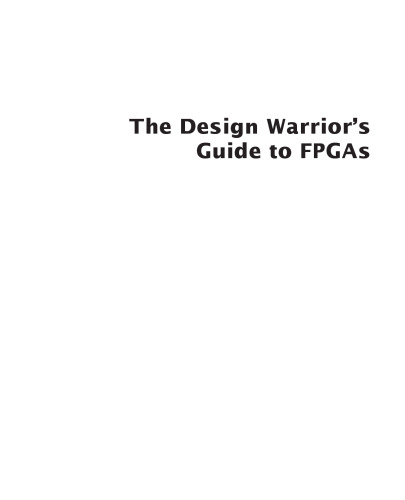 The Design Warrior's Guide to FPGAs: Devices, Tools and Flows
