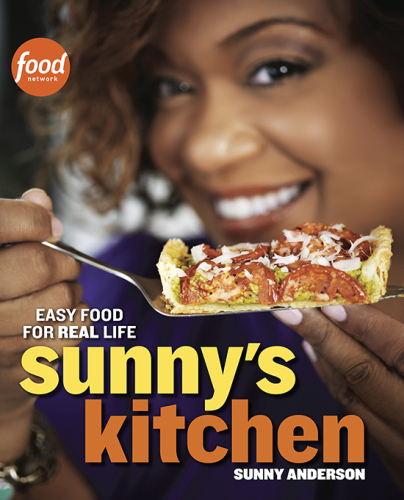 Sunny's Kitchen: Easy Food for Real Life