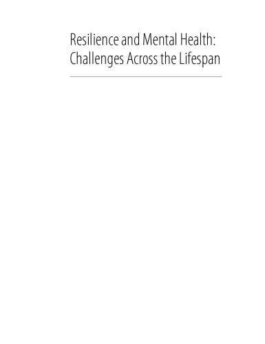 Resilience and Mental Health: Challenges Across the Lifespan