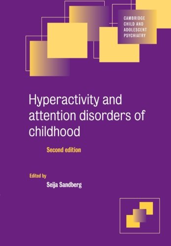 Hyperactivity and Attention Disorders of Childhood