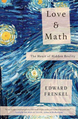 Love and Math: The Heart of Hidden Reality