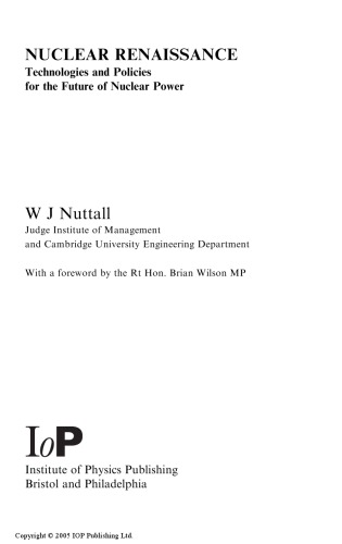 Nuclear Renaissance: Technologies and Policies for the Future of Nuclear Power