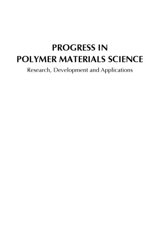 Progress in Polymer Materials Science: Research, Development and Applications