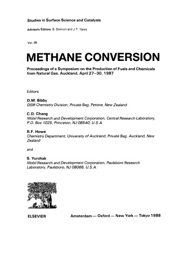 Methane Conversion, Proceedings of a Symposium on the Production of Fuels and Chemicals from Natural Gas