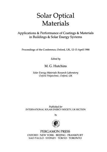 Solar Optical Materials. Applications & Performance of Coatings & Materials in Buildings & Solar Energy Systems