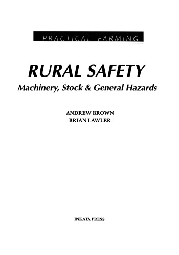 Rural Safety: Machinery, Stock and General Hazards