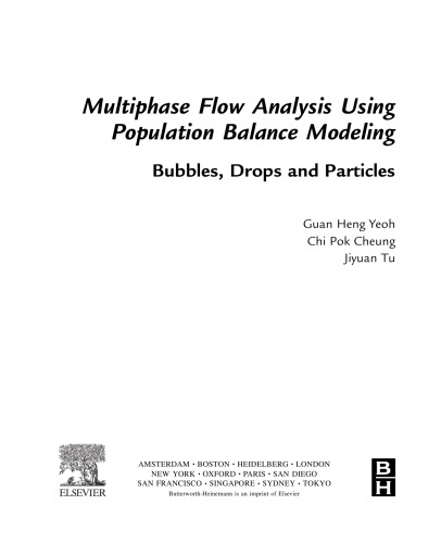 Multiphase Flow Analysis Using Population Balance Modeling. Bubbles, Drops and Particles