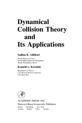 Dynamical Collision Theory and its Applications