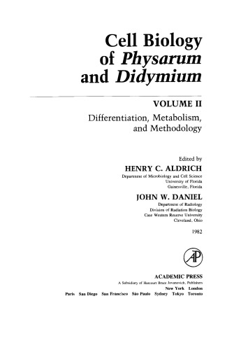 Cell Biology of Physarum and Didymium. Differentiation, Metabolism, and Methodology