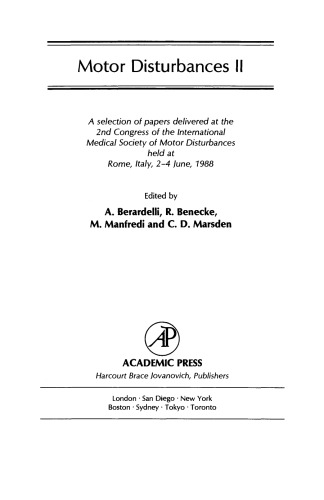 Motor Disturbances II. A Selection of Papers Delivered at The 2nd Congress of the International Medical Society of Motor Disturbances Held at Rome (No. 2)