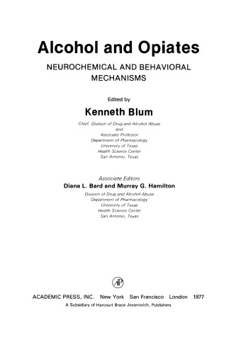 Alcohol and Opiates. Neurochemical and Behavioral Mechanisms