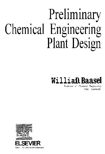 Preliminary chemical engineering plant design