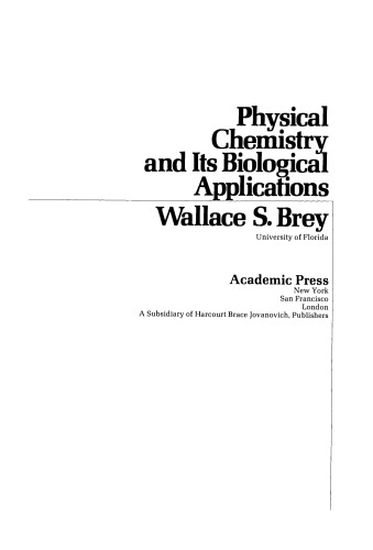 Physical Chemistry and its Biological Applications