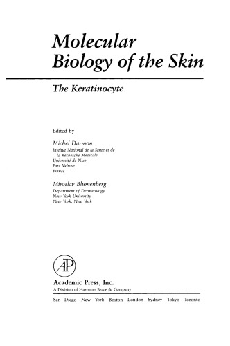 Molecular Biology of the Skin. The Keratinocyte